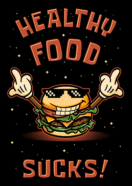 Healthy Food Sucks Cartoon Burger