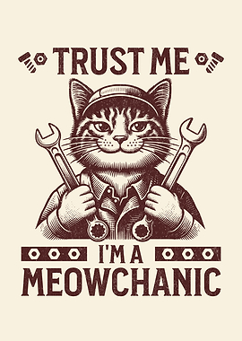 Trust Me I'm A Meowchanic Funny Cat Mechanic