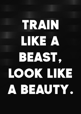 Train Like a Beast, Look Beauty