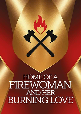 Firewoman's Home and Burning Love