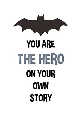 You are the hero poster