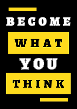 Become What You Think Poster