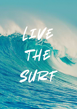 Live the Surf Ocean Wave