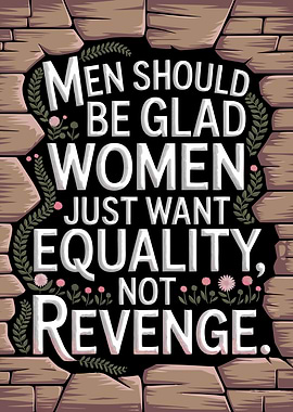 Equality, Not Revenge - Bold Feminist - Support women