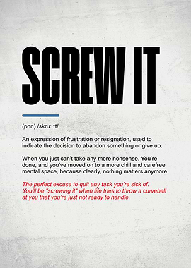 Screw It Definition Print