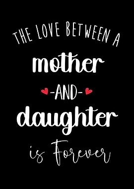 Mother and Daughter Love Forever Meaningful Quote Print