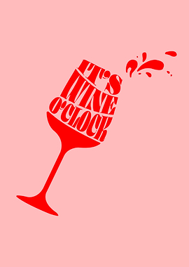 it's wine o'clock