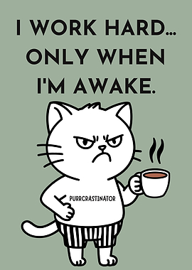 Purrcrastinator Cat with Coffee