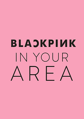 BLACKPINK In Your Area Text Art