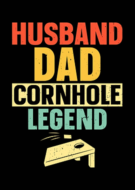 Husband Dad Cornhole Legend