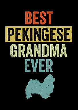 Best Pekingese Grandma Ever