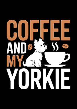 Coffee and My Yorkie