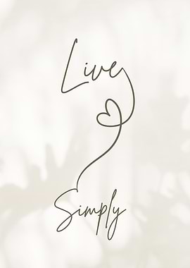Live Simply Minimalist Art