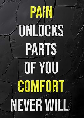 Pain vs. Comfort