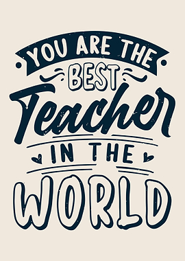Best Teacher in the World Typography