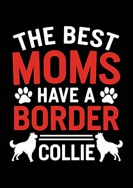 Best Moms Border Collie