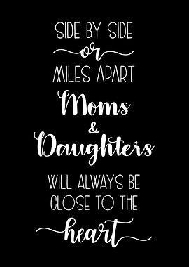 Moms and Daughters Quote Art