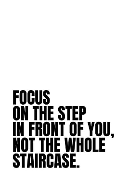 Focus on the Step Text Art