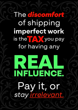 Inspirational Quote: 'Imperfect Work, Real Influence' Motivational Text Poster