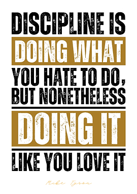 Discipline is Doing What You Hate