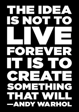 Andy Warhol Quote: Create Something