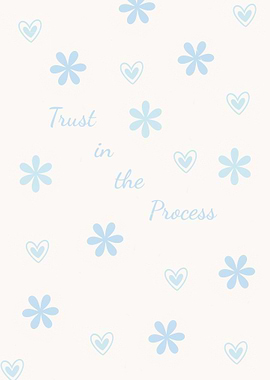 Trust the Process Floral Pattern