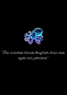 Cosmic Octopus with Inspirational Quote