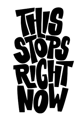 This Stops Right Now Typography