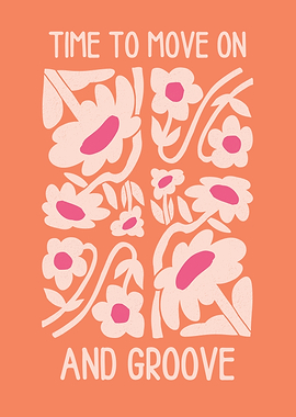 Time to Move On and Groove