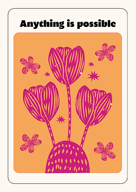 Anything is possible floral art