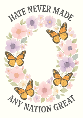 Hate Never Made Any Nation Great