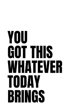 Motivational Quote: You Got This
