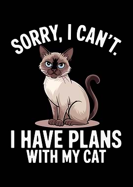 Sorry I Can't Cat Plans