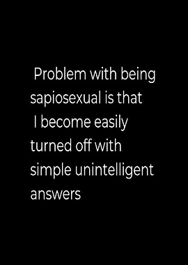 Sapiosexual Problem Text Art