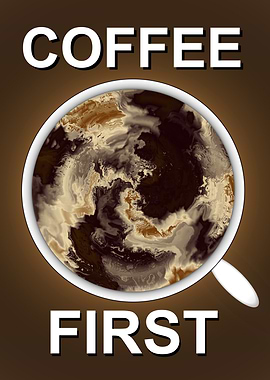 Coffee First Graphic Art