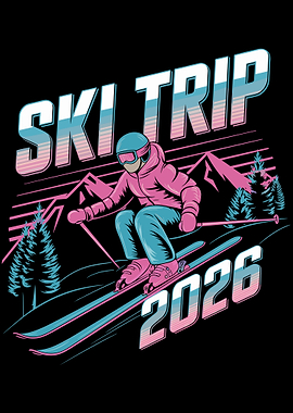 Ski Trip 2026