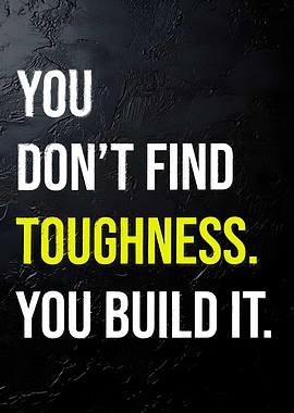 Build Toughness Motivational Quote