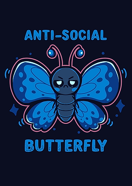 Anti Social Butterfly