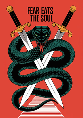 Fear Eats the Soul: Snake and Swords