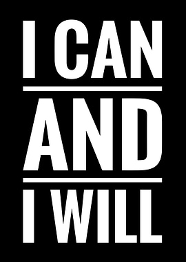 I Can and I Will