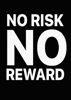 No Risk No Reward Text Art
