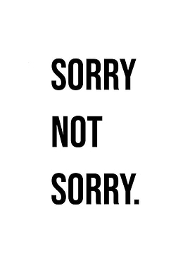 'Sorry Not Sorry' Quote