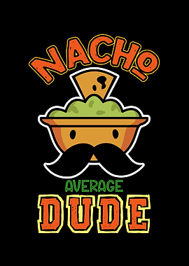 Nacho Average Dude Cartoon
