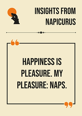 Napicurus Happiness Is A Good Nap Funny Quote Philosophy Humor