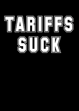 Tariffs Suck