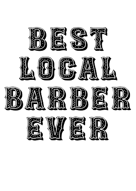 Best Local Barber Ever