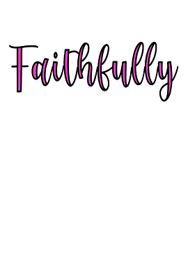 Faithfully