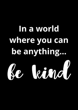 Be Kind Inspirational Quote