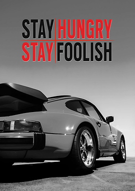 Stay Hungry Stay Foolish