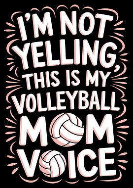 Volleyball Mom Voice Graphic